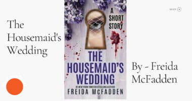 The Housemaid's Wedding: By Freida McFadden (Book Review)