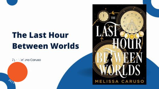 The Last Hour Between Worlds: By Melissa Caruso (Book Review)