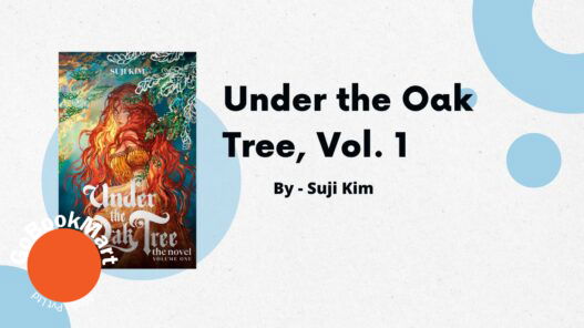 Under the Oak Tree, Vol. 1: By Suji Kim (Book Review)