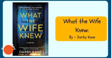 What the Wife Knew: By Darby Kane (Book Review)