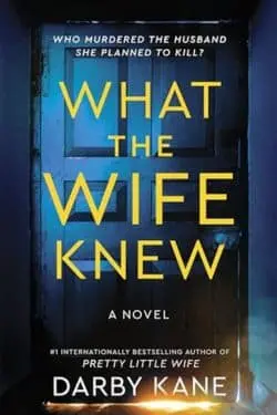 What the Wife Knew: By Darby Kane (Book Review)