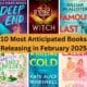 10 Most Anticipated Books Releasing in February 2025