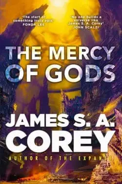 The Mercy of Gods : By James S. A. Corey - Top 5 Best Sci-fi Books Of 2024