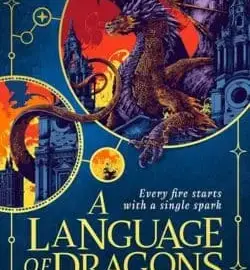 A Language of Dragons: By S.F. Williamson - Best Debut Books of January 2025