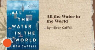 All the Water in the World: By Eiren Caffall (Book Review)