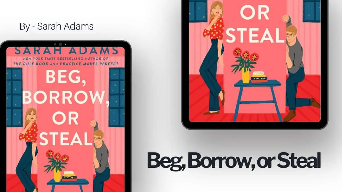Beg, Borrow, or Steal By Sarah Adams (Book Review) (1)