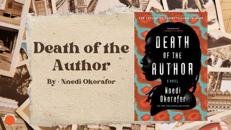 Death of the Author: By Nnedi Okorafor (Book Review)