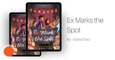 Ex Marks the Spot: By Gloria Chao (Book Review)