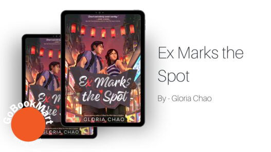 Ex Marks the Spot: By Gloria Chao (Book Review)