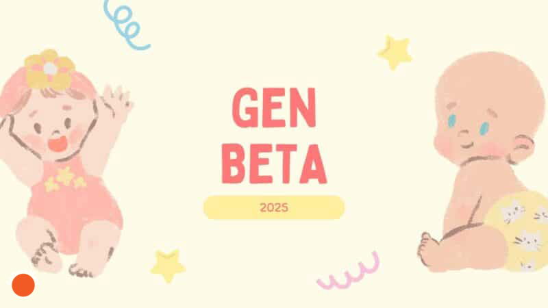 Gen Beta: Who Are They and Why They Matter?