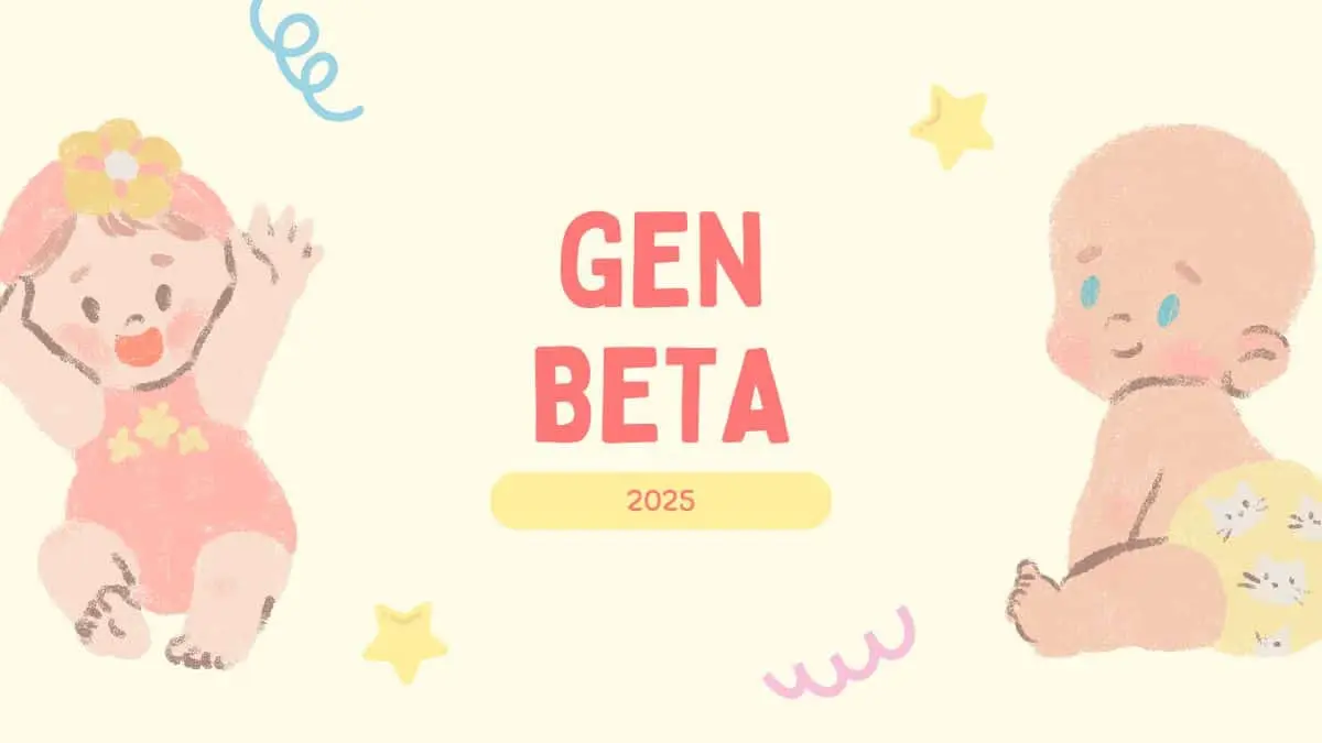 Gen Beta Who Are They and Why They Matter