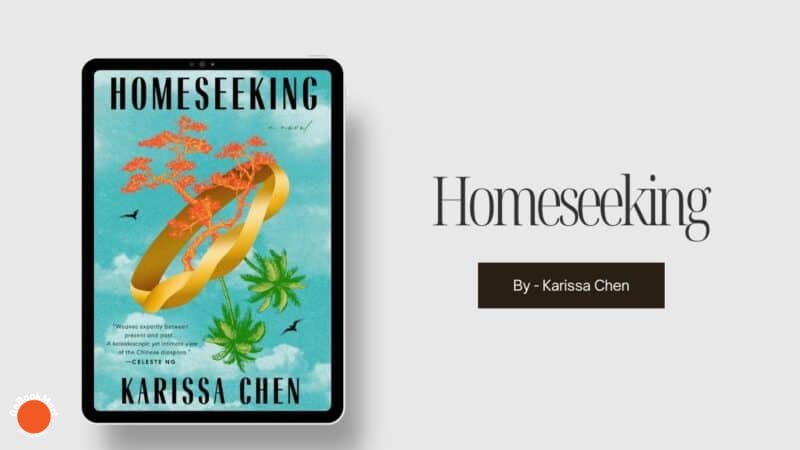 Homeseeking: By Karissa Chen (Book Review)