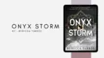 Onyx Storm by Rebecca Yarros (Book Review) (1)