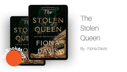 The Stolen Queen: By Fiona Davis (Book Review)