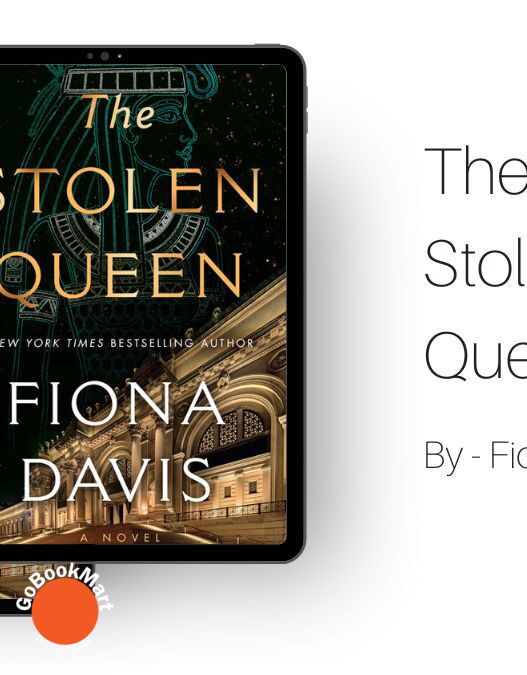 The Stolen Queen: By Fiona Davis (Book Review)