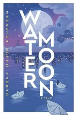 Water Moon: By Samantha Sotto Yambao (Book Review)