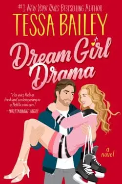 Dream Girl Drama: By Tessa Bailey (Book Review)
