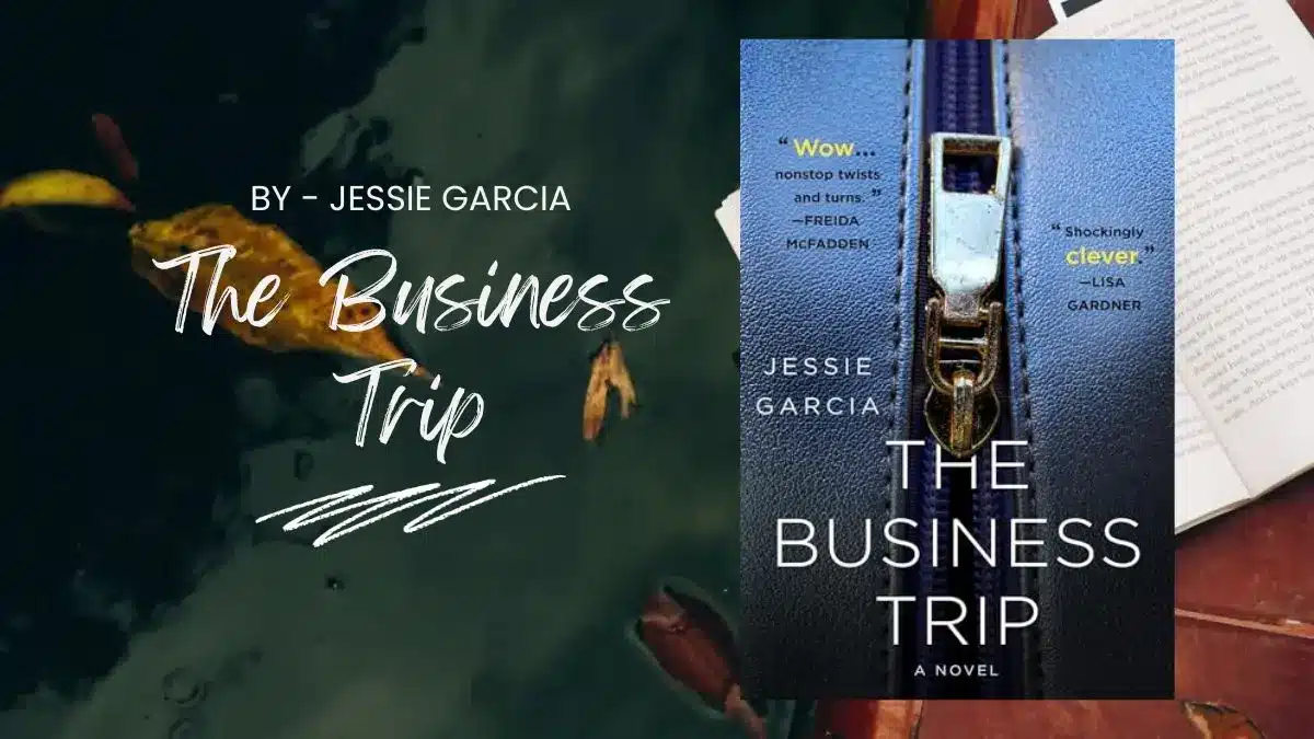 The Business Trip By Jessie Garcia (Book Review) (1)