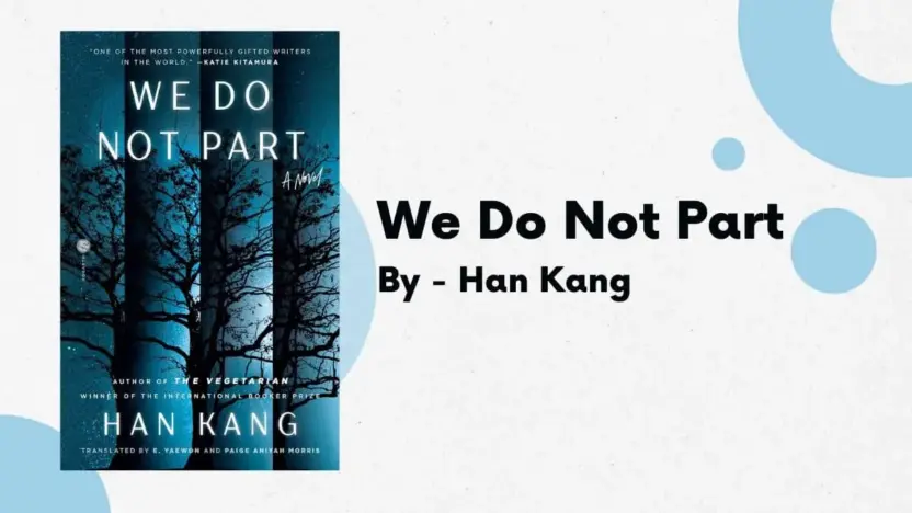 We Do Not Part: By Han Kang (Book Review)