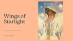 Wings of Starlight By Allison Saft (Book Review)