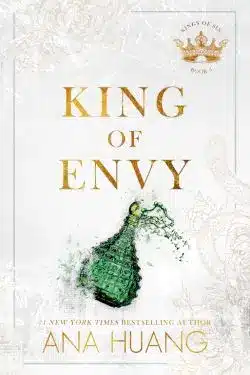 King of Envy: By Ana Huang