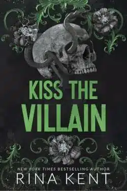 Kiss the Villain: By Rina Kent (Book Review)