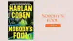 Nobody’s Fool By Harlan Coben (Book Review) (1)