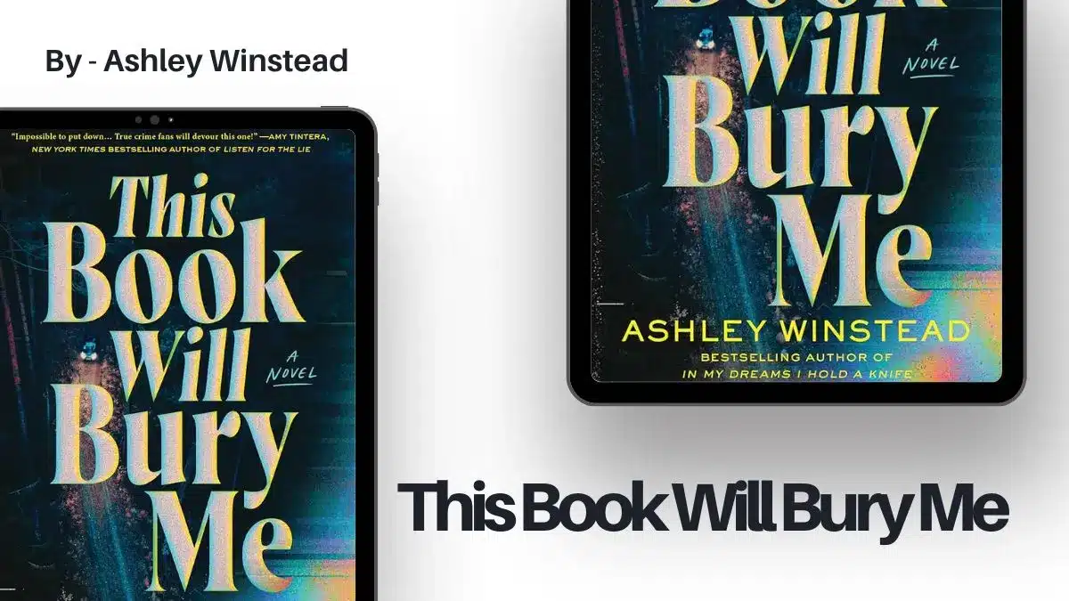 This Book Will Bury Me By Ashley Winstead (Book Review) (1)