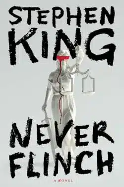 Never Flinch: By Stephen King - 10 Most Anticipated Books Of May 2025