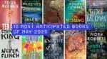 10 Most Anticipated Books Of May 2025