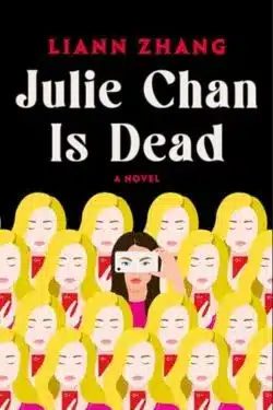 Julie Chan Is Dead: By Liann Zhang
