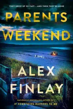 Parents Weekend: By Alex Finlay - 10 Most Anticipated Books Of May 2025
