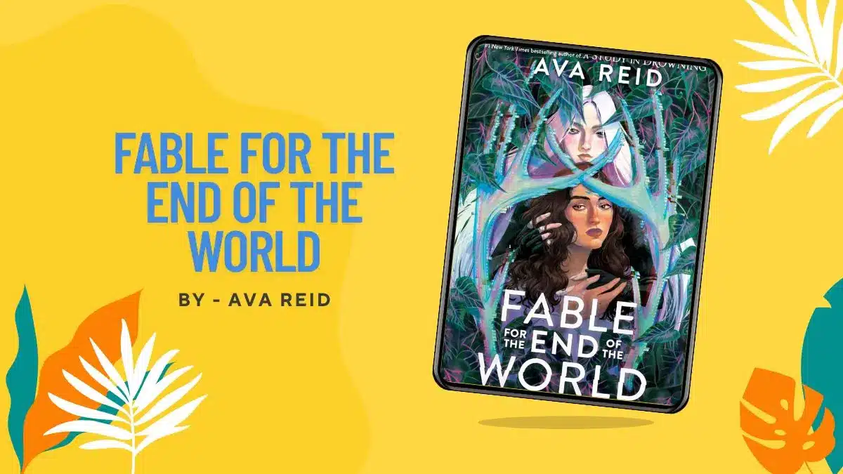 Fable for the End of the World By Ava Reid (Book Review) (1)