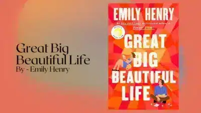 Great Big Beautiful Life: By Emily Henry (Book Review)