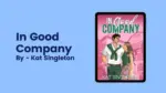 In Good Company By Kat Singleton (Book Review) (1)