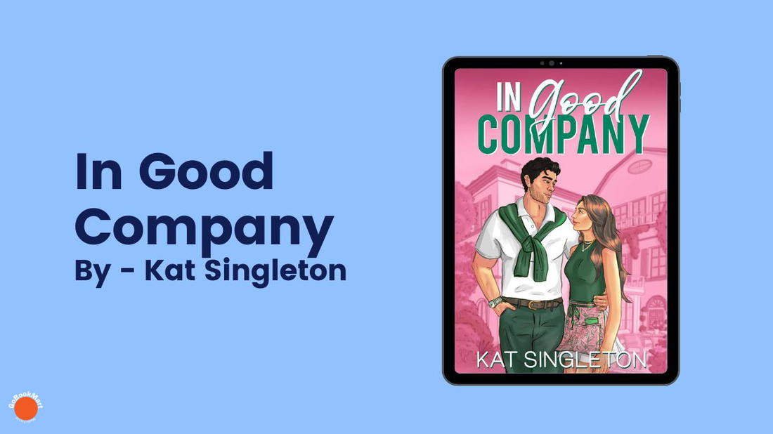 In Good Company: By Kat Singleton (Book Review)