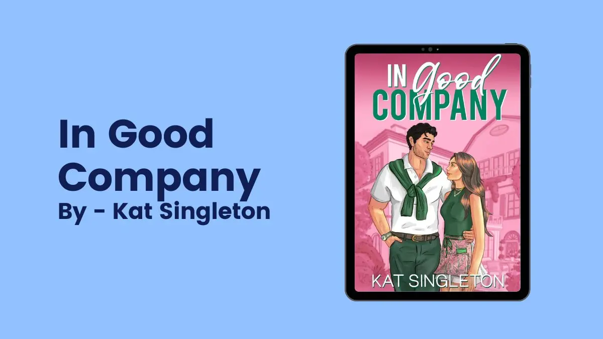 In Good Company By Kat Singleton (Book Review) (1)