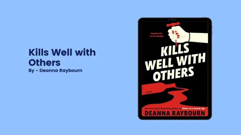 Kills Well with Others: By Deanna Raybourn (Book Review)