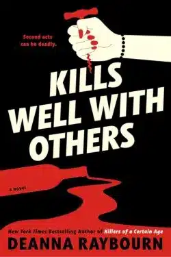 Kills Well with Others: By Deanna Raybourn (Book Review)