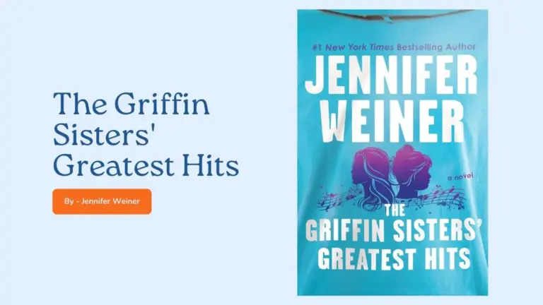 The Griffin Sisters’ Greatest Hits: By Jennifer Weiner (Book Review)