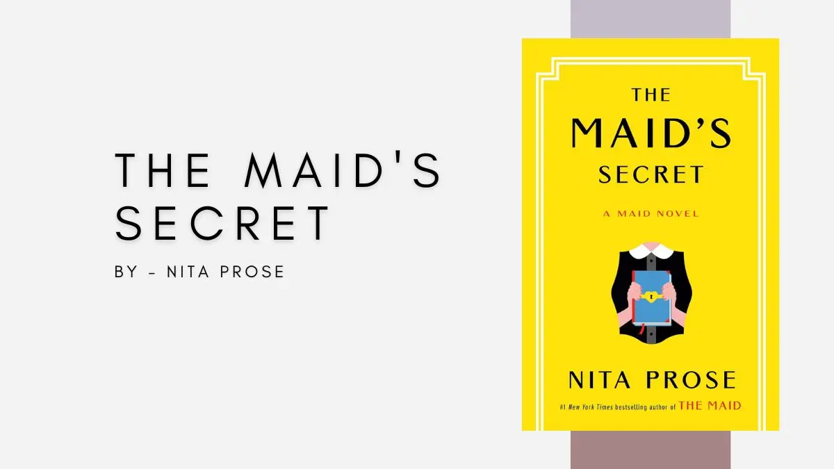 The Maid's Secret By Nita Prose (Book Review) (1)