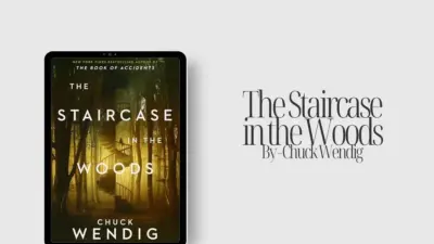 The Staircase in the Woods: By Chuck Wendig (Book Review)