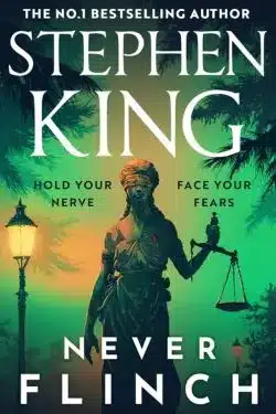 Never Flinch: By Stephen King