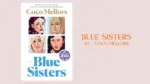 Blue Sisters By Coco Mellors (Book Review) (1)