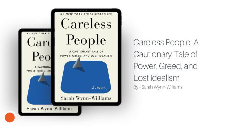 Gente descuidada: Una historia con moraleja sobre el poder, la codicia y el idealismo perdido, de Sarah Wynn-Williams (Reseña del libro)