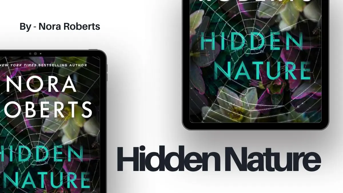 Hidden Nature By Nora Roberts (Book Review) (1)