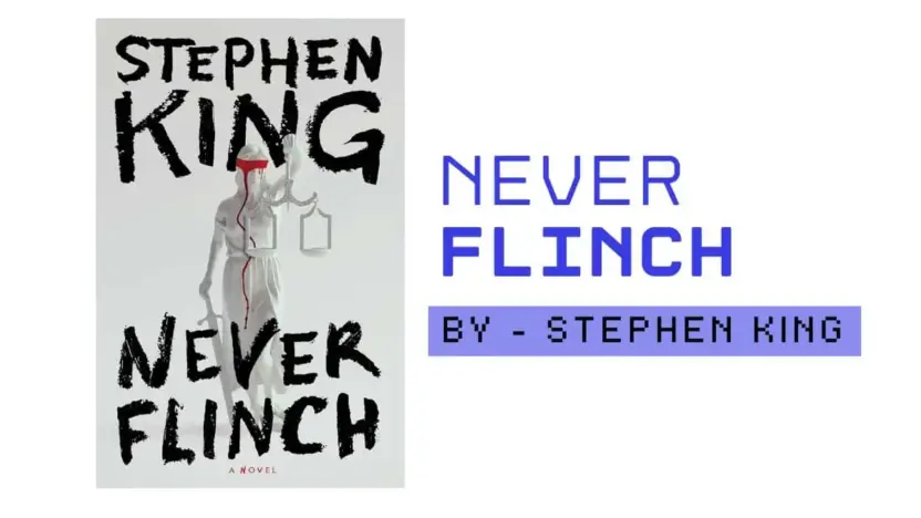 Never Flinch by Stephen King: A Chilling Thriller That Confronts Justice and Trauma