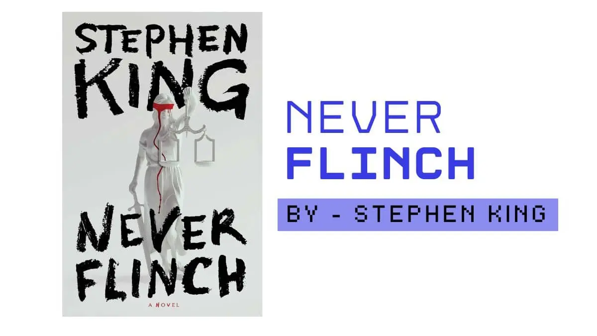Never Flinch By Stephen King