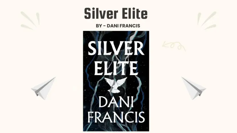 Silver Elite: By Dani Francis (Book Review)