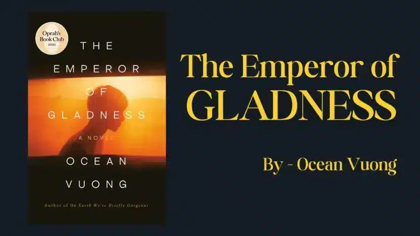 The Emperor of Gladness: By Ocean Vuong (Book Review)